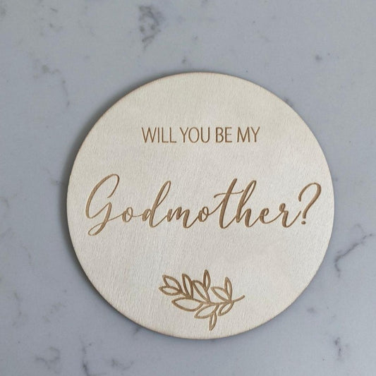 Godmother Proposal - Single Wooden Announcement Disc - Mini Muse co.